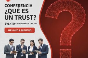 Conferencia - ¿Qué es un Trust?